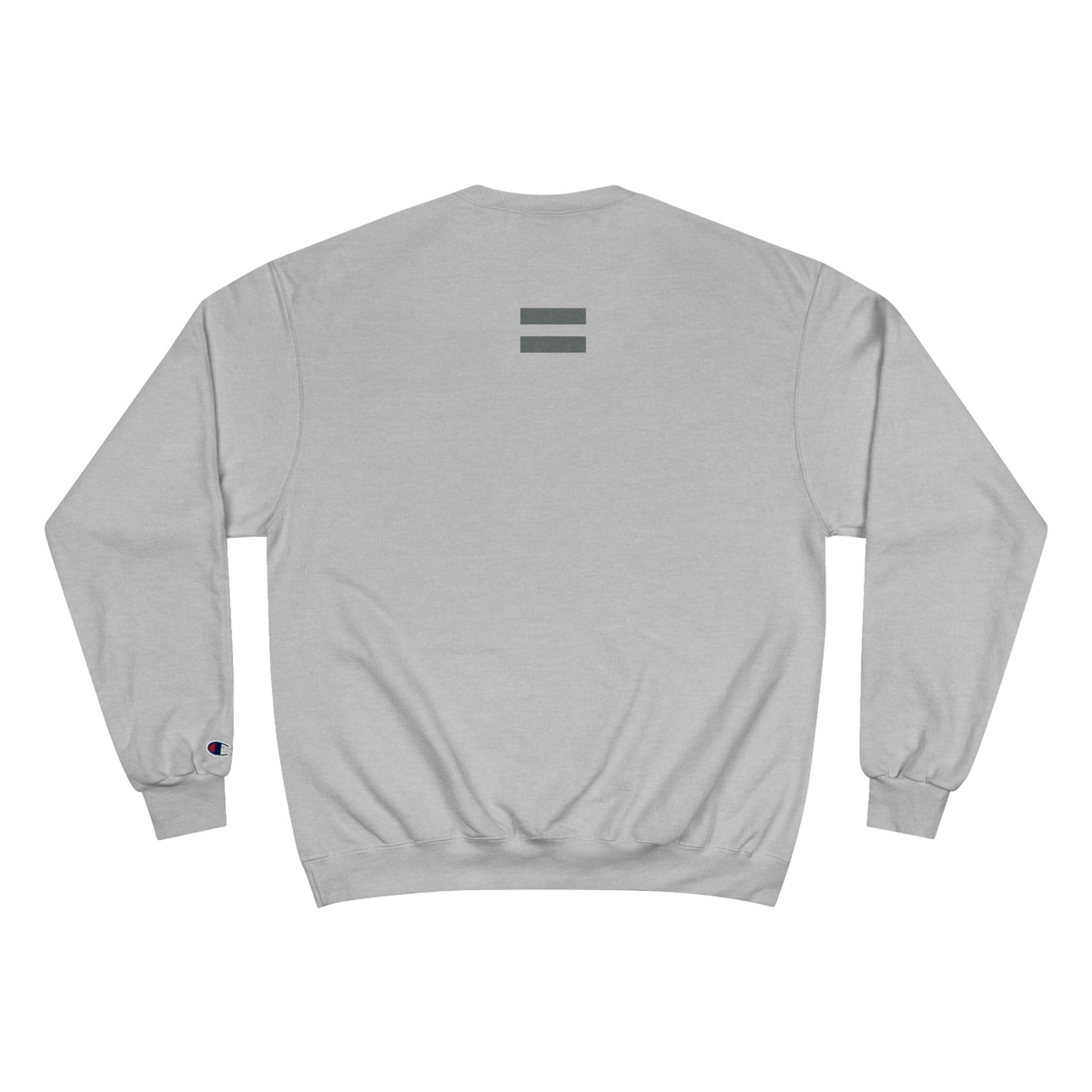 Champion for Equality Sweatshirt