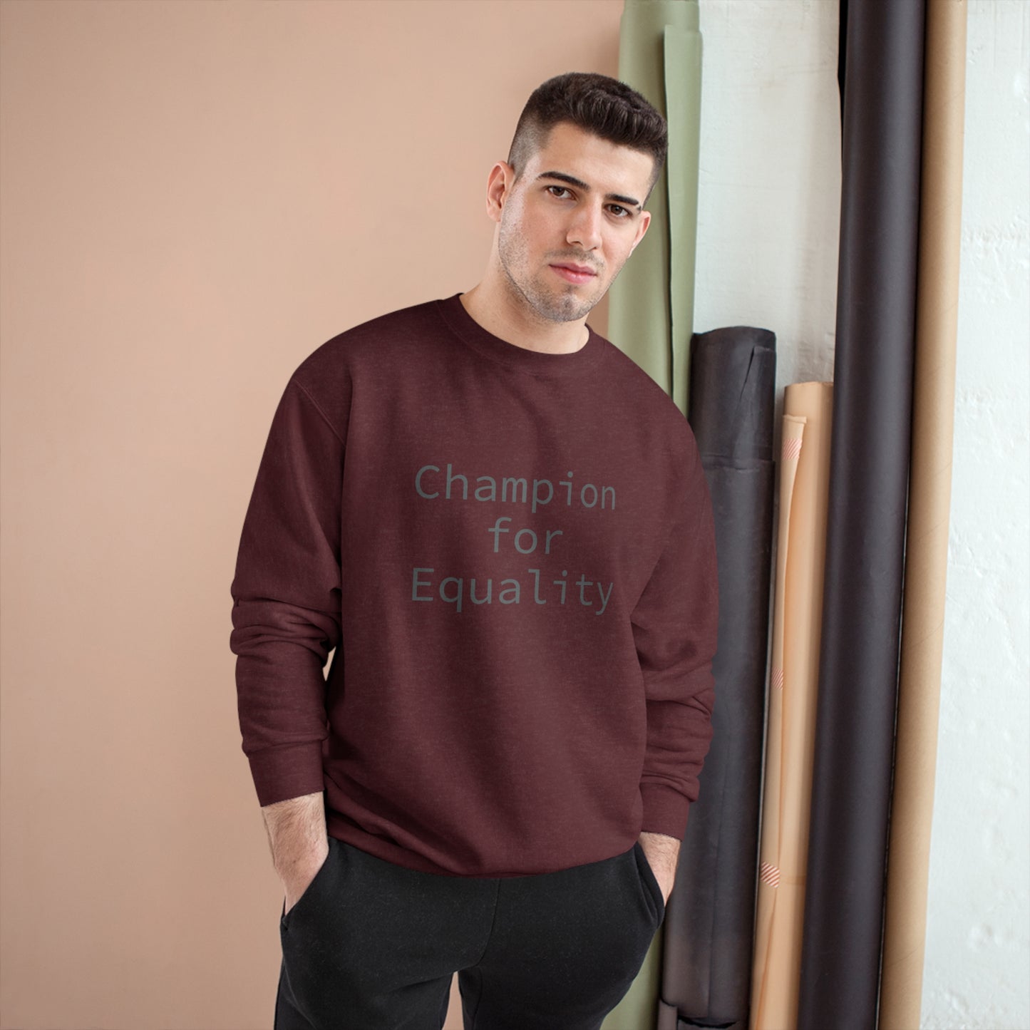 Champion for Equality Sweatshirt