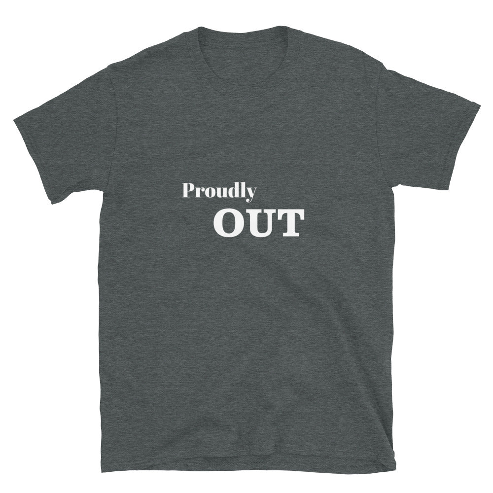 Proudly Out Short-Sleeve Unisex T-Shirt